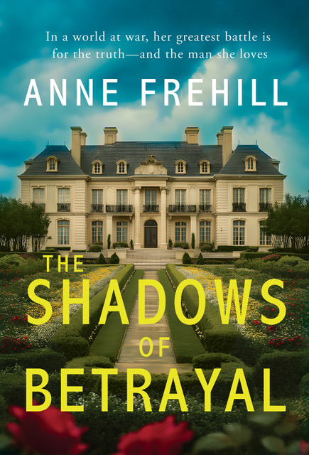 Cover of The Shadows of Betrayal by Anne Frehill